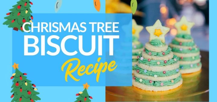 Christmas Tree Biscuit Recipe written in white and yellow font against a blue background and next to a picture of the biscuits